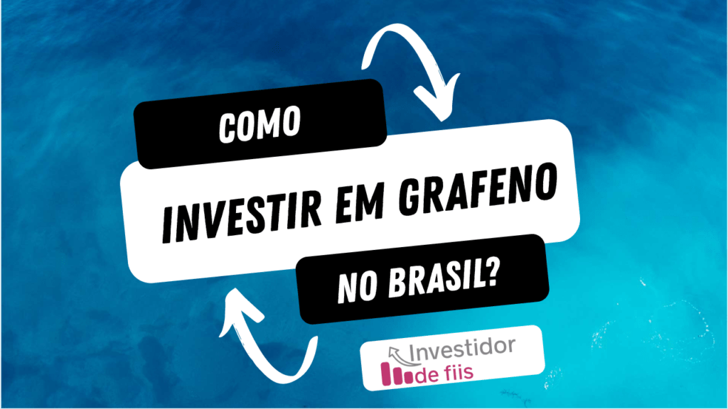 Como investir em grafeno no brasil? 