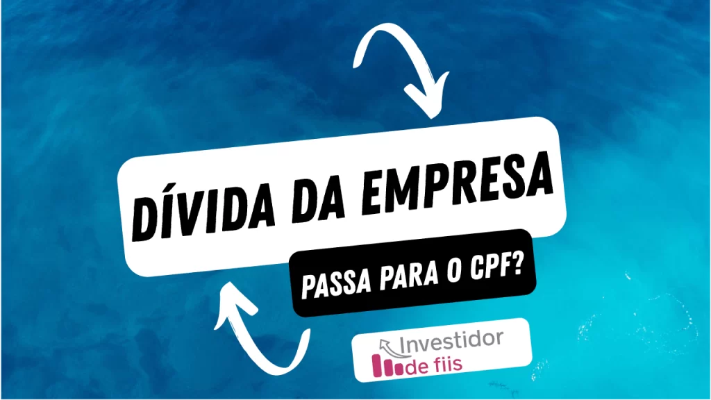 dívida da empresa passa para o cpf?