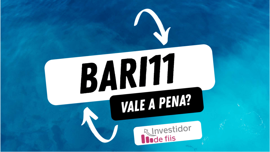 BARI11 vale a pena?