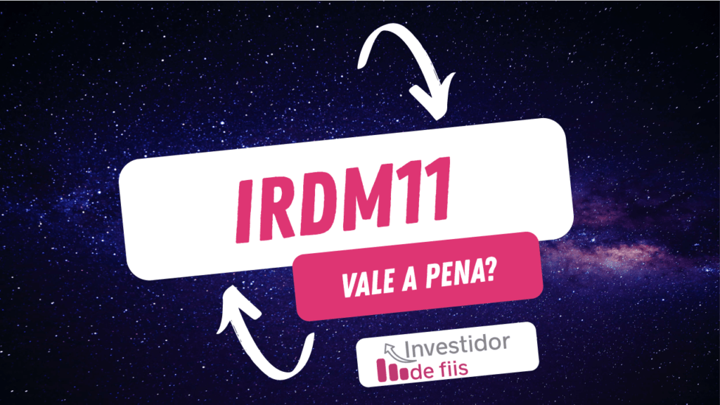 irdm11 vale a pena?