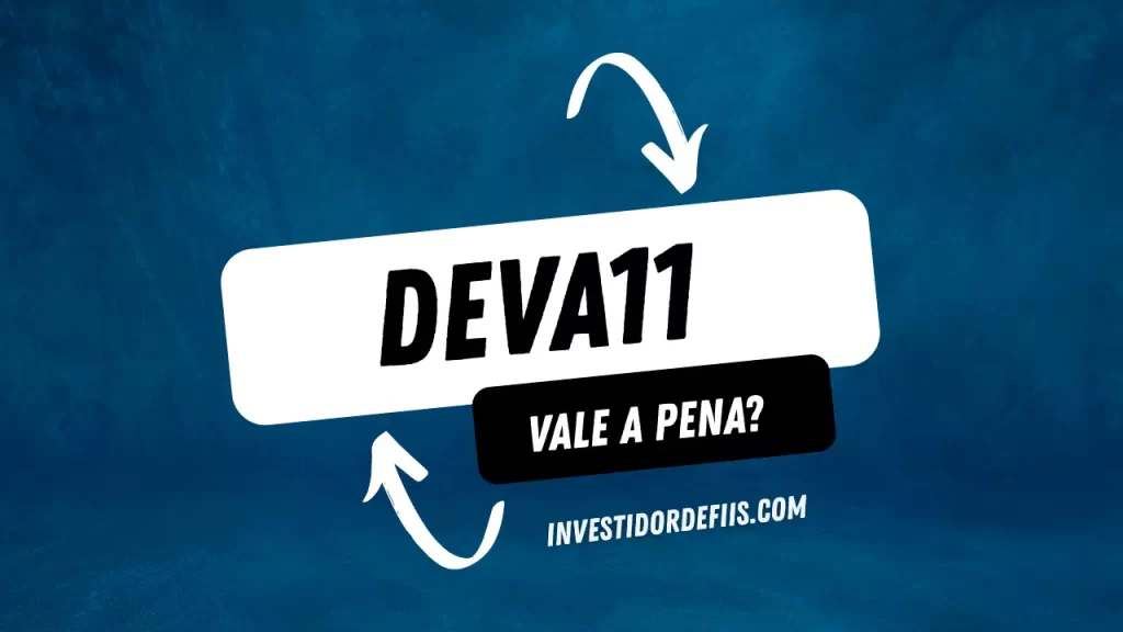 DEVA11 vale a pena?