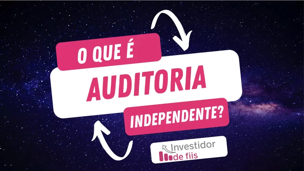 O que é auditoria independente?