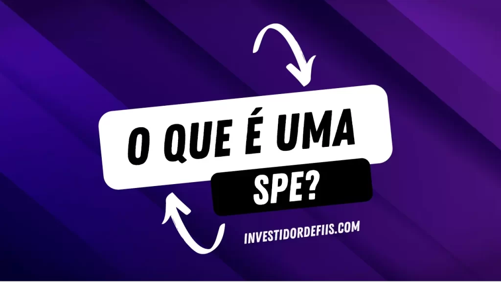 O que é uma SPE?