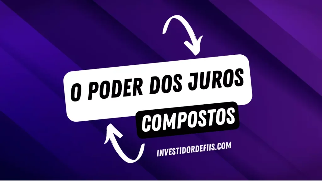 O poder dos juros compostos