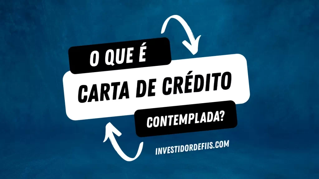 O que é carta de crédito contemplada?