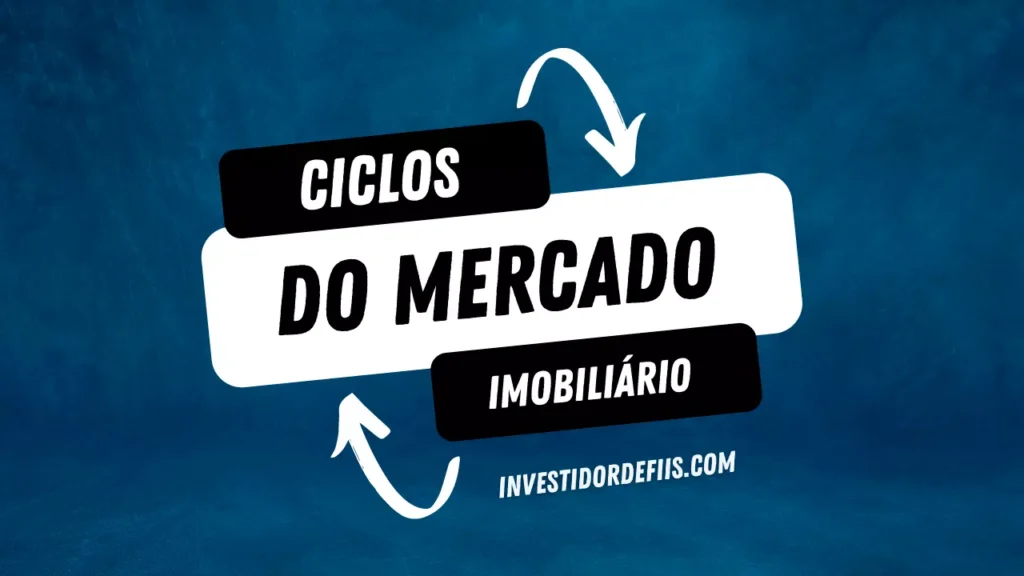 Ciclos do mercado imobiliário