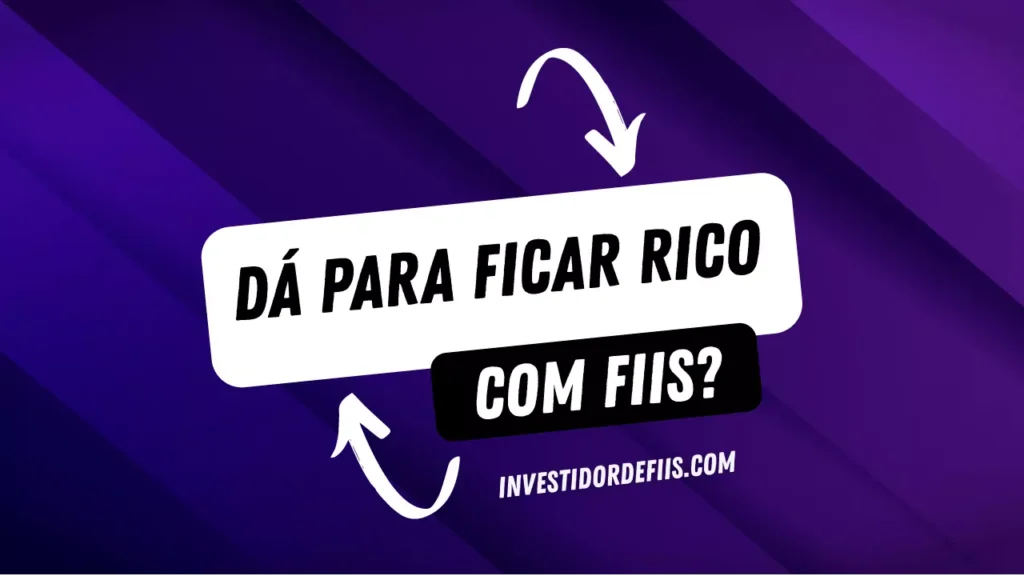 É possível ficar rico com fundos imobiliários?