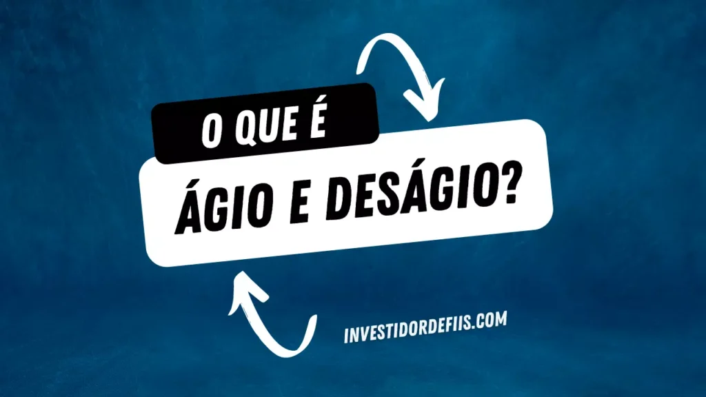 O que é ágio de deságio?