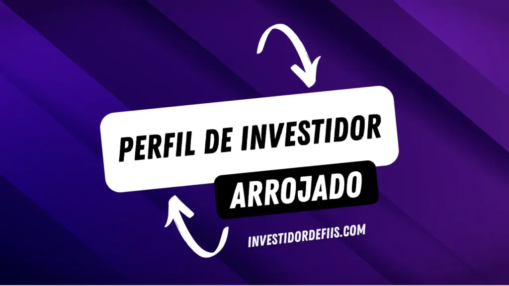 Perfil de investidor Arrojado