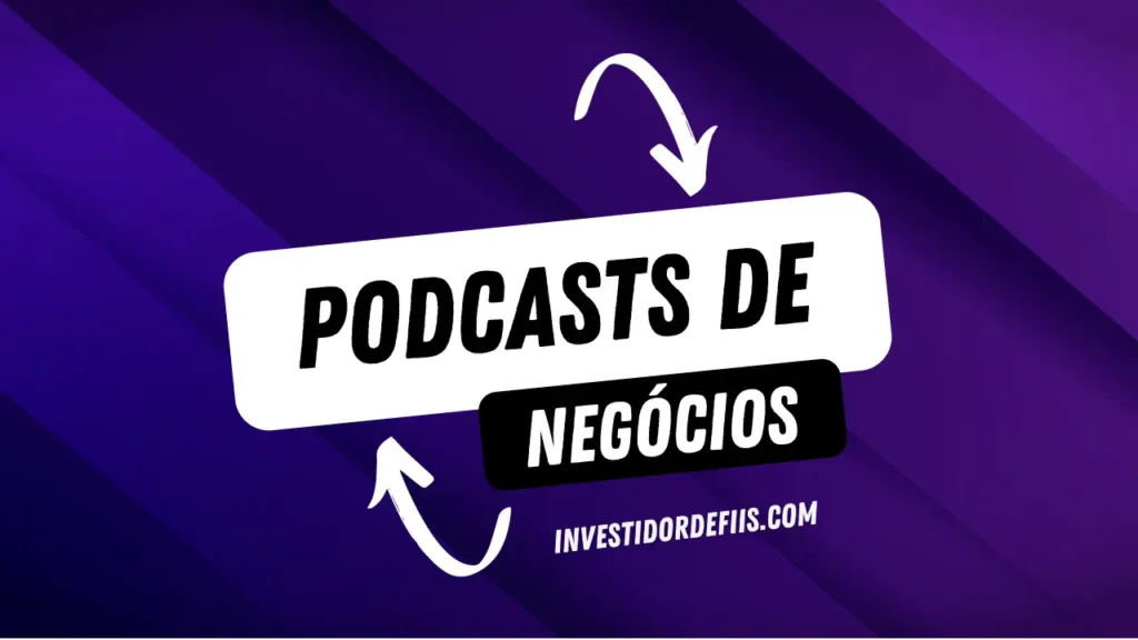 Podcasts de negócios