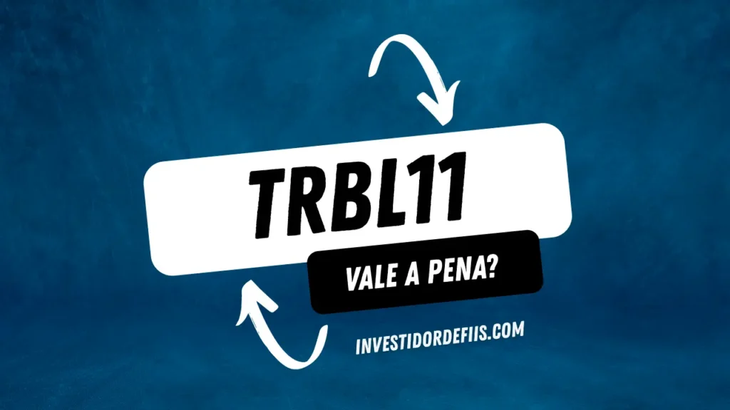 TRBL11 vale a pena?