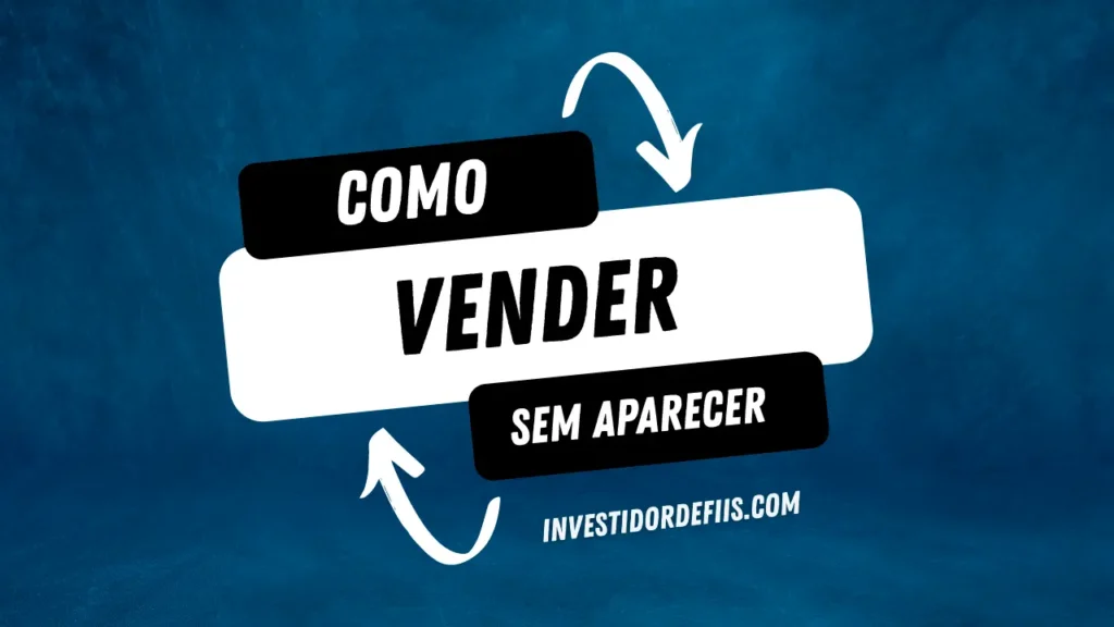 Como vender sem aparecer?