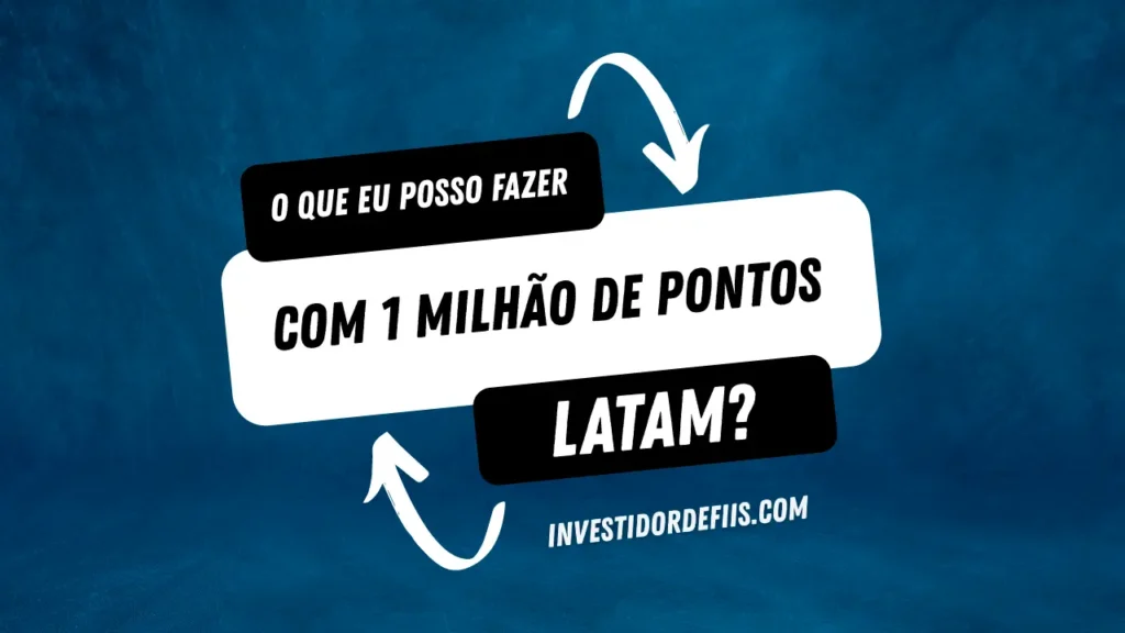 Quanto valem um milhão de pontos Latam